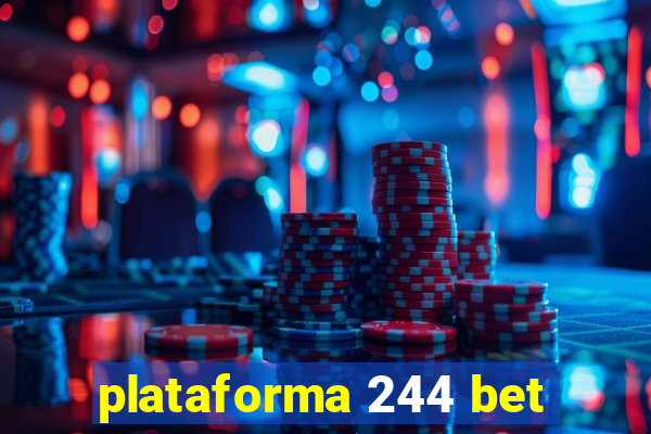 plataforma 244 bet